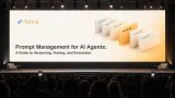 Prompt Management for AI Agents: A How-To Guide on Prompt Versioning, Testing, and Evaluation